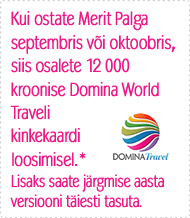 Kui ostate Merit Palga septembris või oktoobris, siis osalete 12 000 kroonise Domina World Traveli kinkekaardi loosimisel.*  Lisaks saate järgmise aasta versiooni täiesti tasuta.